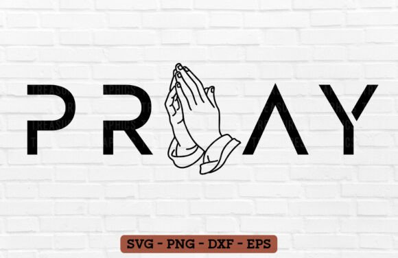 Christian Pray: Faith Bible Verse Graphics & T-Shirt Designs
