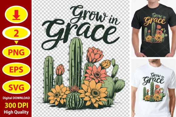 Grow in Grace Christian Cactus Graphics & T-Shirt Designs