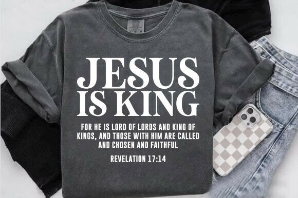 Jesus is King Shirt Graphics for T-Shirt Designs