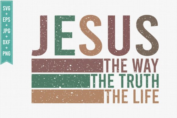 JESUS the WAY the TRUTH SVG PNG