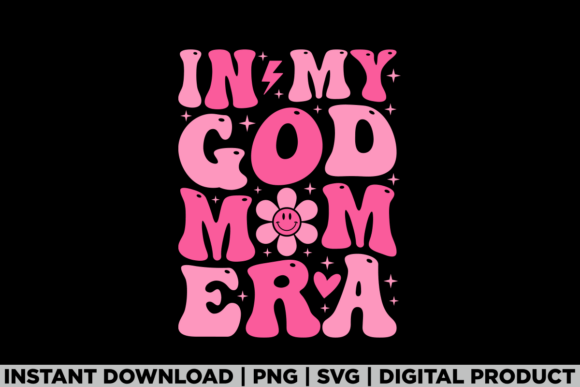 Mothers Day in My God Mom Era Jesus: Graphics & T-Shirt Designs
