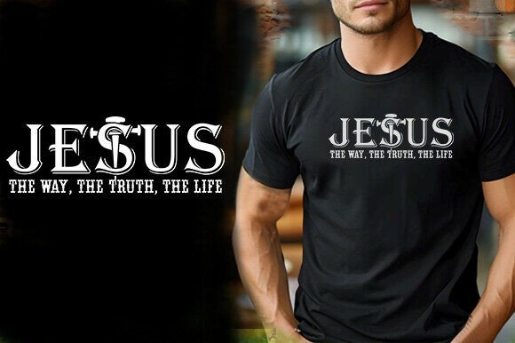 NEW JESUS the WAY the TRUTH the LIFE T-Shirt Graphics