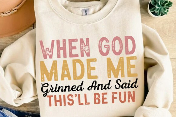 When God Made Me Svg, Christian: Graphics & T-Shirt Designs